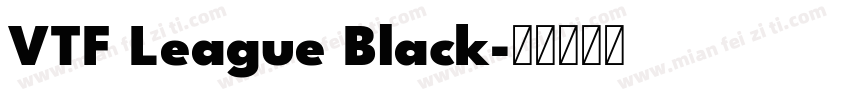 VTF League Black字体转换